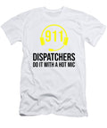 3 911 Dispatchers Do It with a Hot Mic Policeman Florian Dold Art T-Shirt