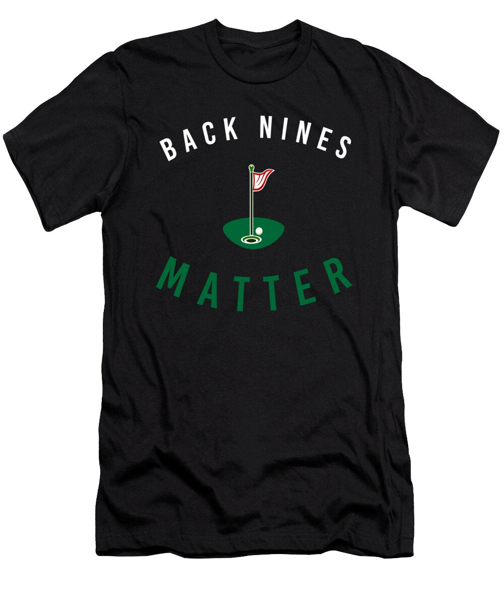 3 Back Nines Matter Golf Ball Clubs Golfers Moon T-Shirt