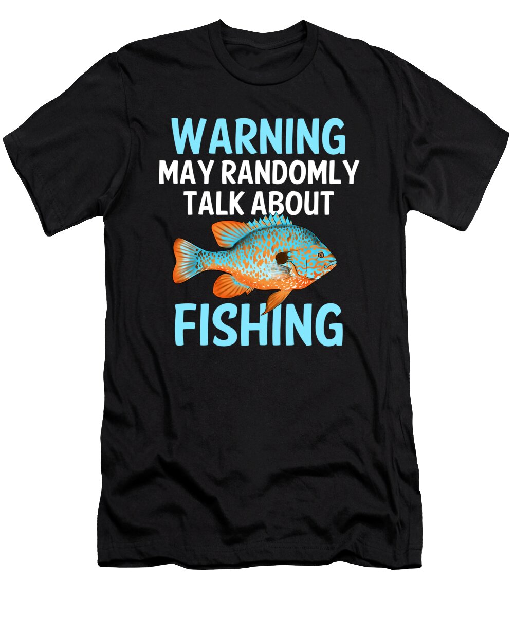 3 Funny Fishing Longear Sunfish Freshwater Fish Gift Muc Designs T-Shirt