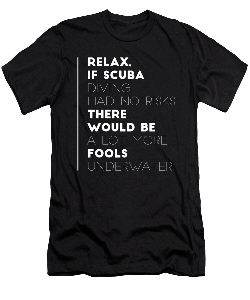 3 Funny Scuba Diving Gift Ideas for Scuba Divers Dive Masters Martin Hicks T-Shirt