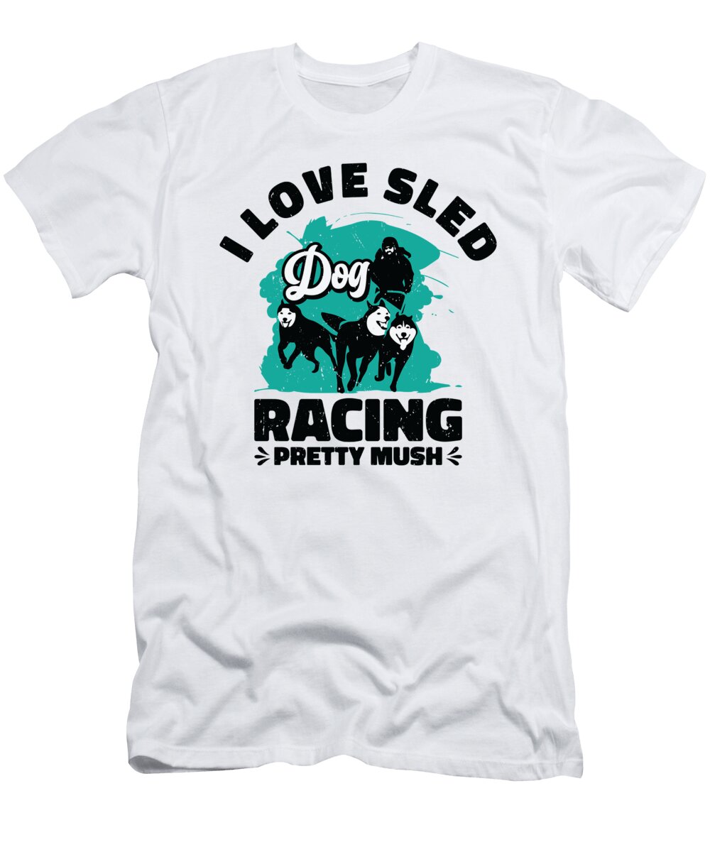 3 Husky Sledding Sled Dog Racing Alaskan Racers Toms Store T-Shirt
