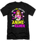 3 Just a Girl Who Loves Anime and Ramen Funny Foodie the Perfect Presents T-Shirt