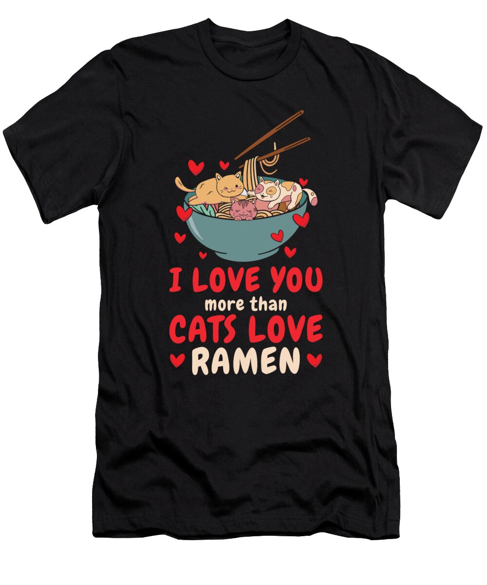 3 Ramen Valentines Day February Cat Foodie Toms Store T-Shirt