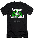 3 Vegan and Vaccinated Organicfoodempire T-Shirt