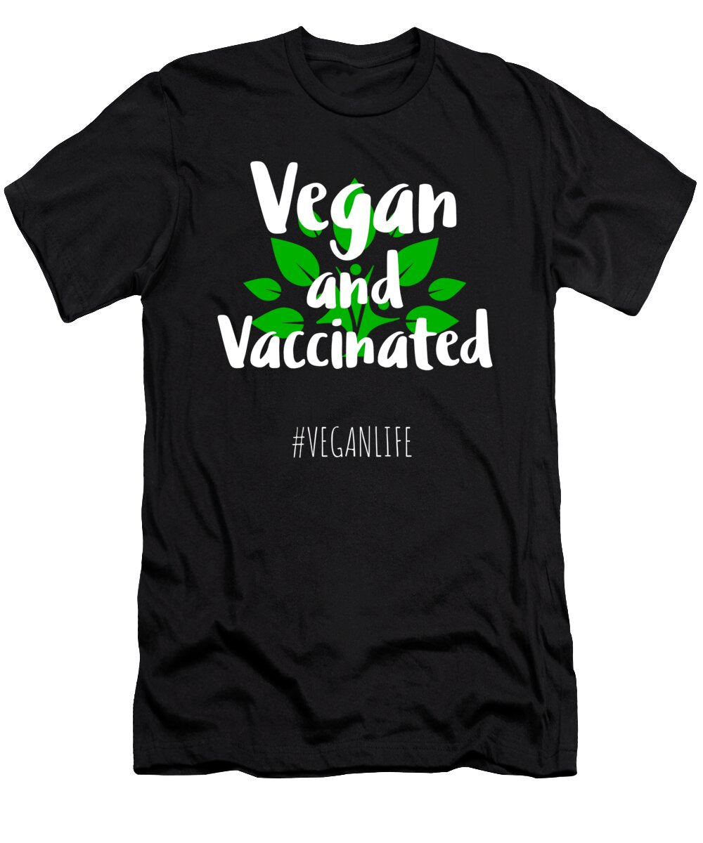 3 Vegan and Vaccinated Organicfoodempire T-Shirt