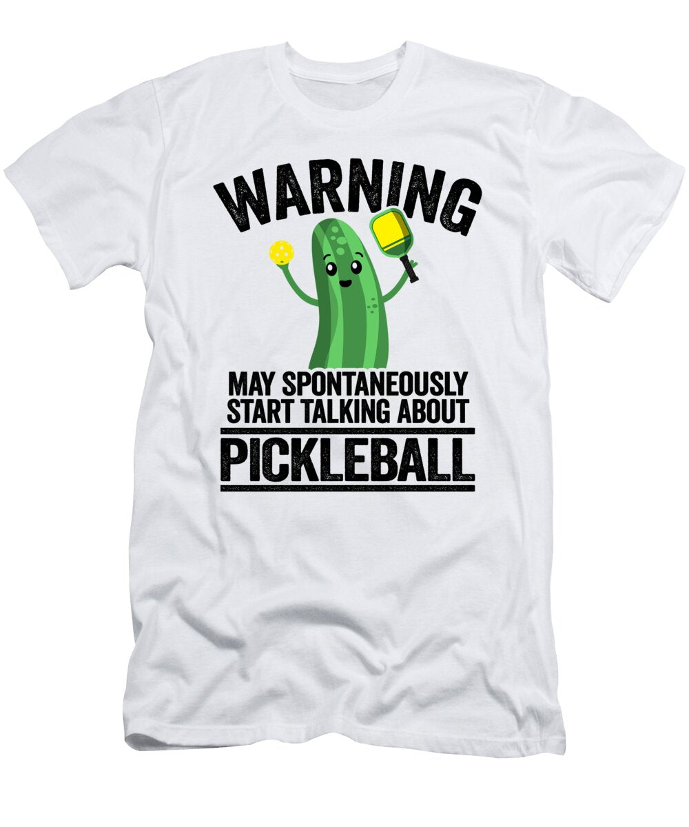3 Warning May Spontaneously Start Talking About Pickleball Funny Pickleball Lisa Stronzi T-Shirt