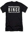 33 Professional Binge Watcher Organicfoodempire T-Shirt