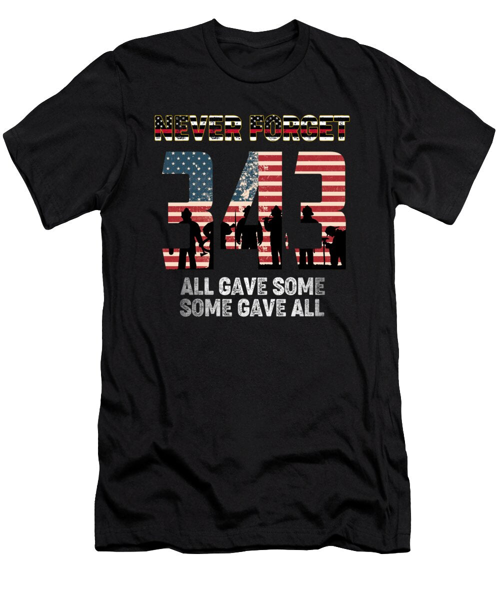 343 Firefighter Never Forget All Gave Some 21st Fancylifestyle T-Shirt