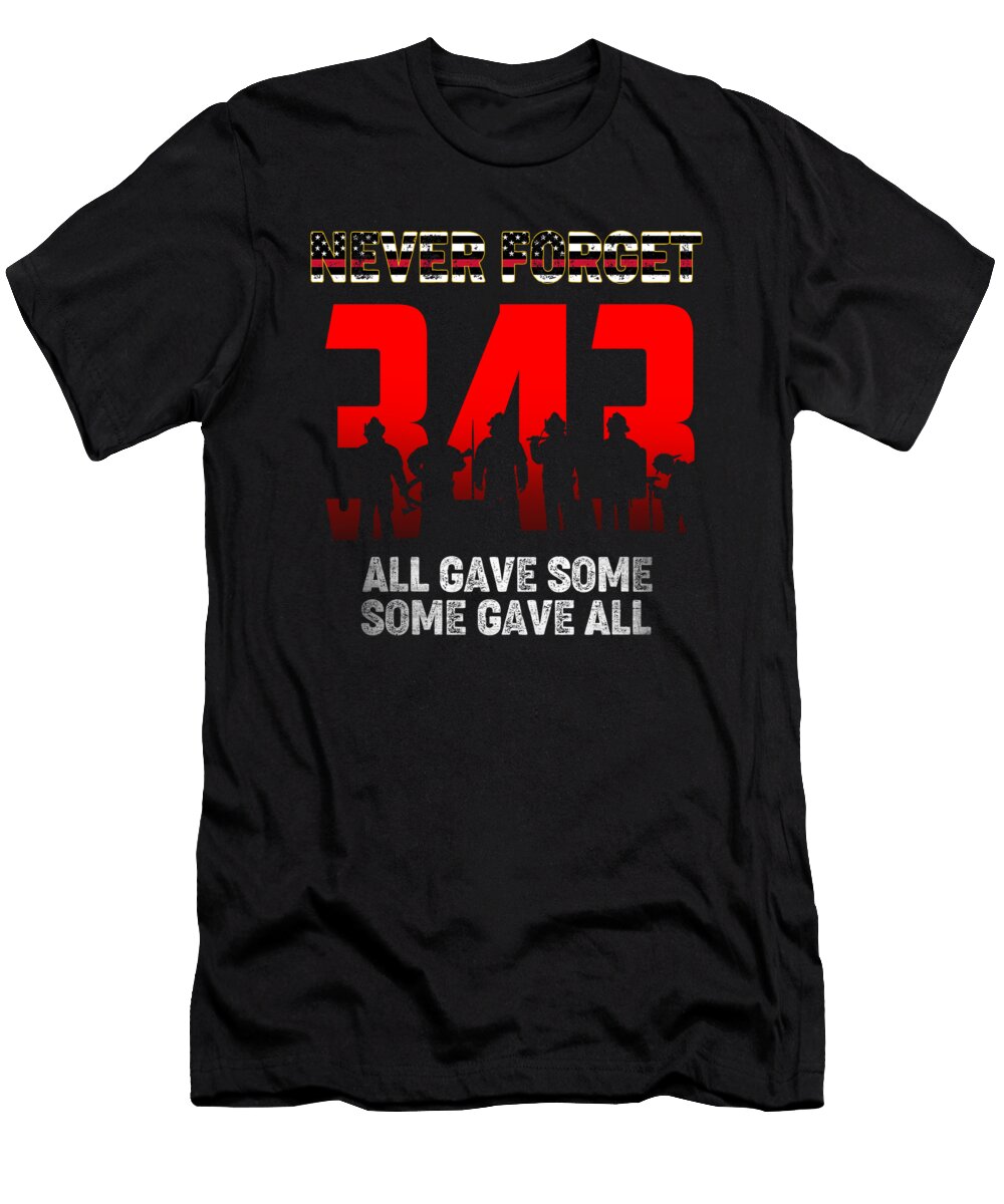 343 Firefighter Never Forget 9 11 21st Fancylifestyle T-Shirt
