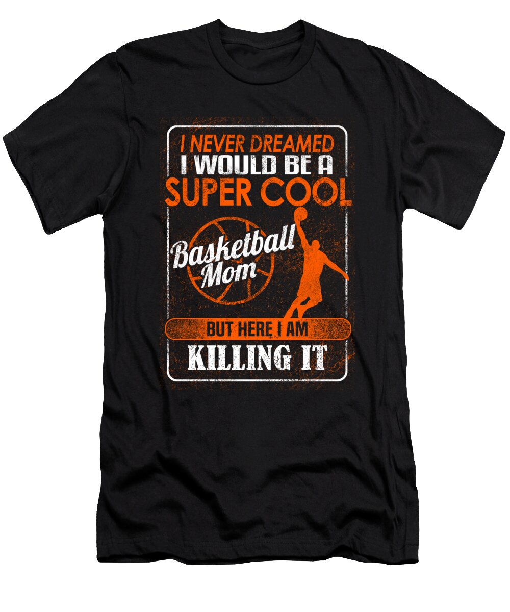 4 Basketball Mom Jacob Zelazny T-Shirt