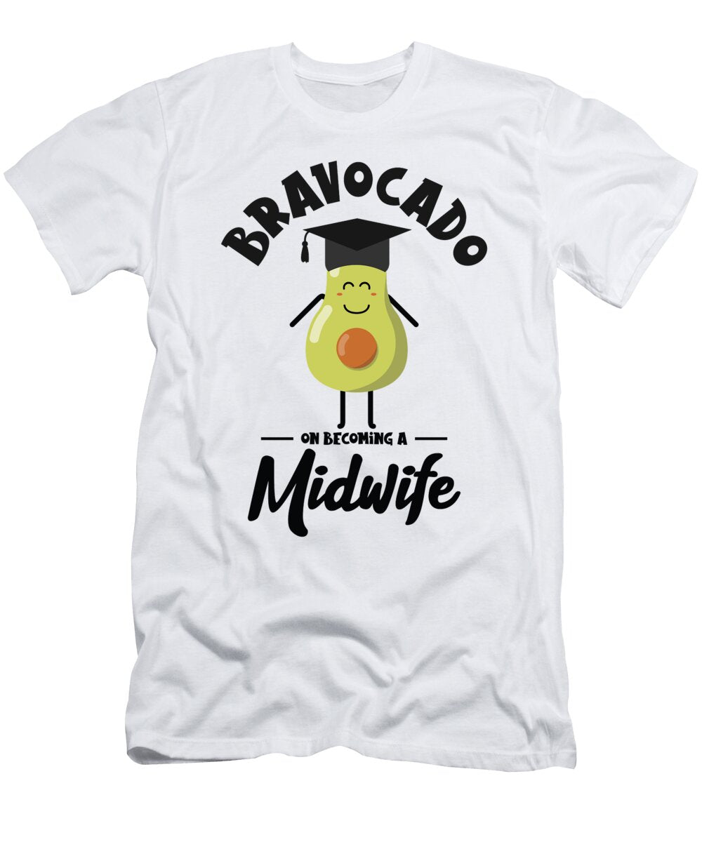 4 Bravocado on Becoming a Midwife Birth Assistant Toms Store T-Shirt