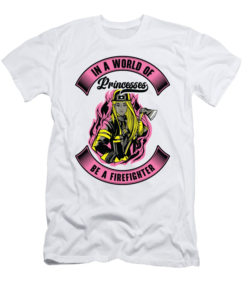 4 Firefighter Princess Firefighting Women Rescuer Toms Store T-Shirt