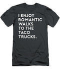 4 I Enjoy Romantic Walks to the Food Truck Anh Nguyen T-Shirt