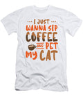 4 I Just Wanna Sip Coffee and Pet My Cat Toms Store T-Shirt