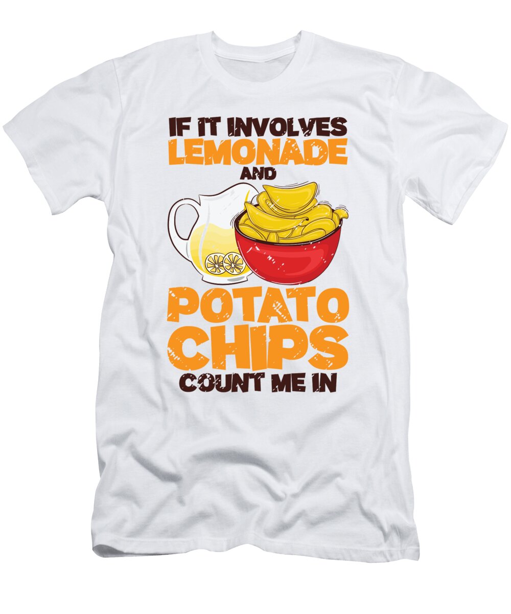 4 If It Involves Lemonade and Potato Chips Toms Store T-Shirt