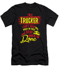 4 Im a Trucker Dont Stop Tired Stop When Done Gift Haselshirt T-Shirt