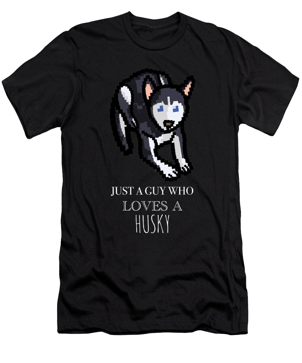 4 Just a Guy Who Loves a Husky Funny Dog Cynto T-Shirt