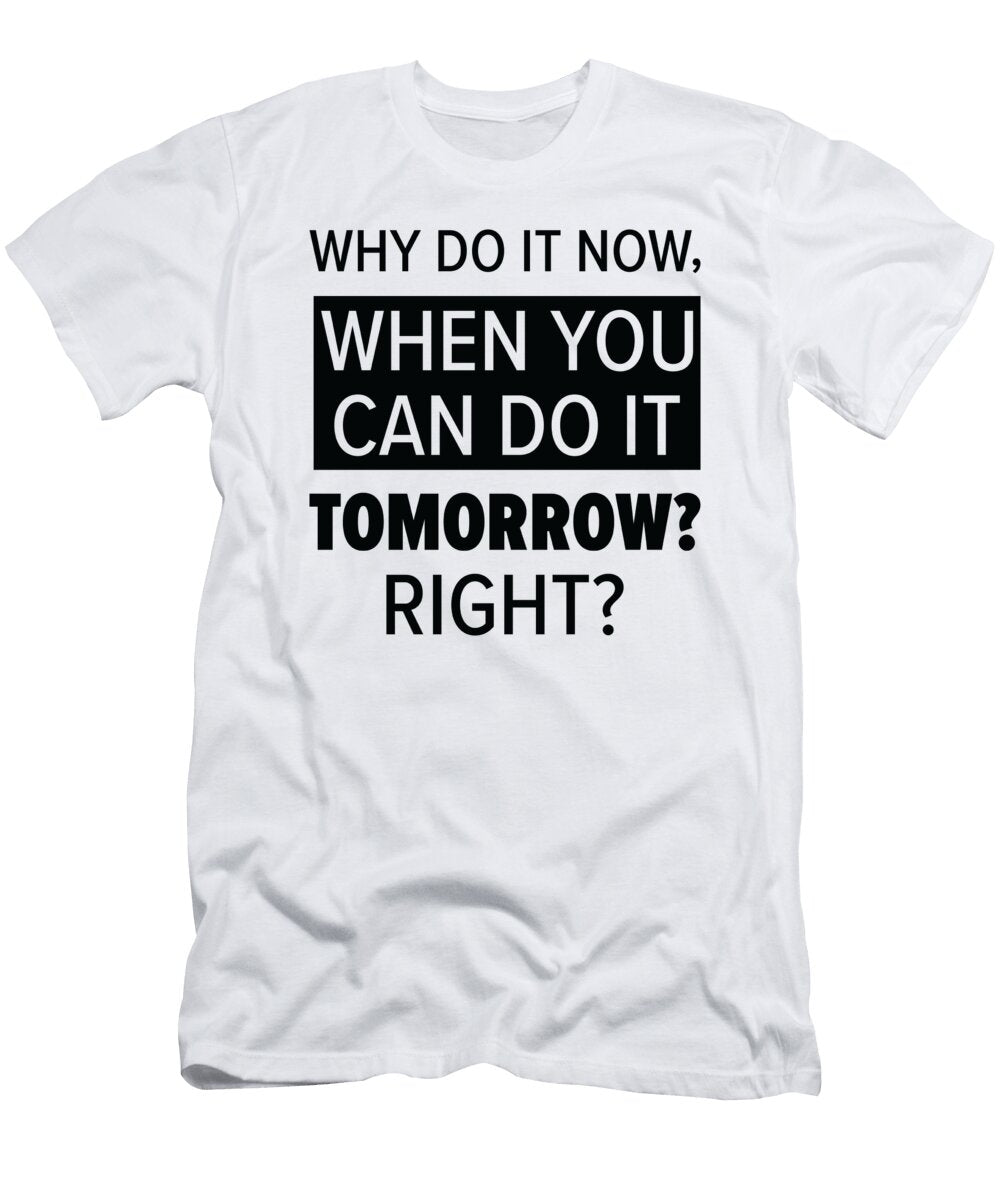 4 Procrastinator Relaxation Typography Work Procrastinating Toms Store T-Shirt
