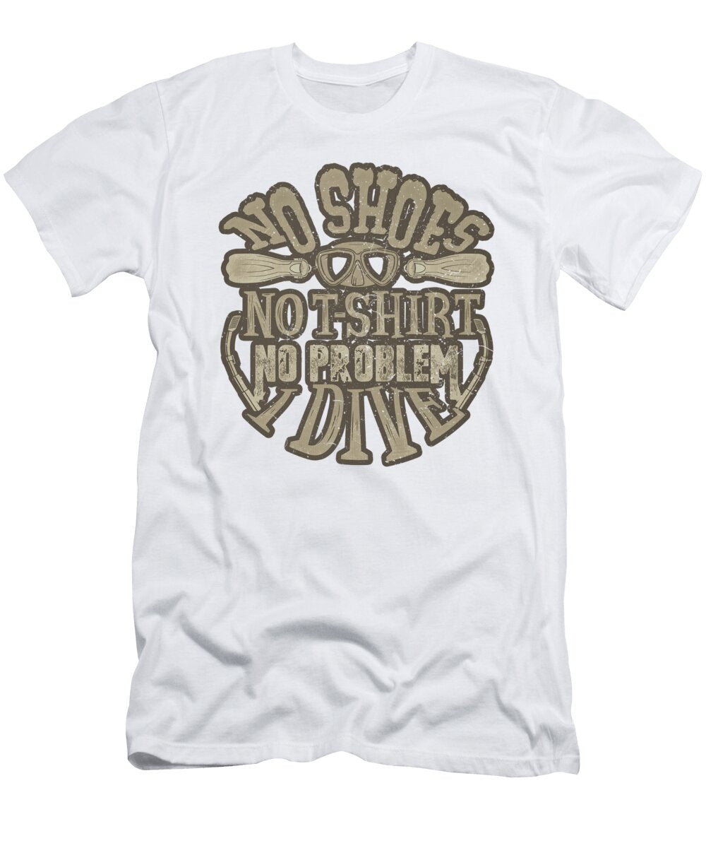 4 Scuba Diver No Shoes No No Problem I Dive Kanig Designs T-Shirt