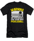 4 Warning May Spontaneously Start Talking About Pickleball Funny Pickleball Lisa Stronzi T-Shirt