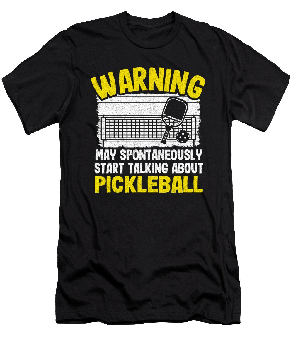 4 Warning May Spontaneously Start Talking About Pickleball Funny Pickleball Lisa Stronzi T-Shirt