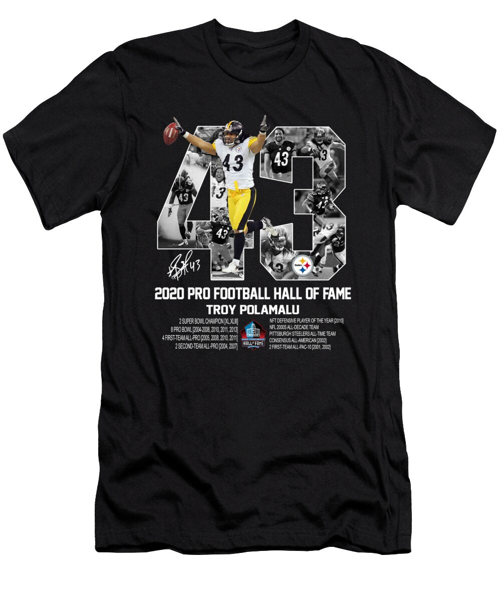 43 Troy Polamalu 2020 Pro Football Hall of Fame Signature Th T-Shirt