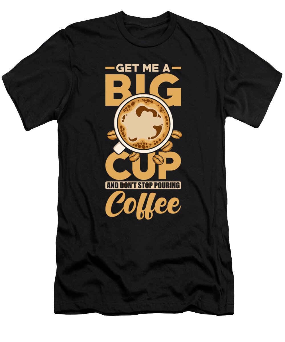 5 Coffee Saying Manuel Schmucker T-Shirt