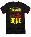 5 Im a Trucker Dont Stop Tired Stop When Done Gift Haselshirt T-Shirt