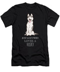 5 Just a Guy Who Loves a Husky Funny Dog Cynto T-Shirt