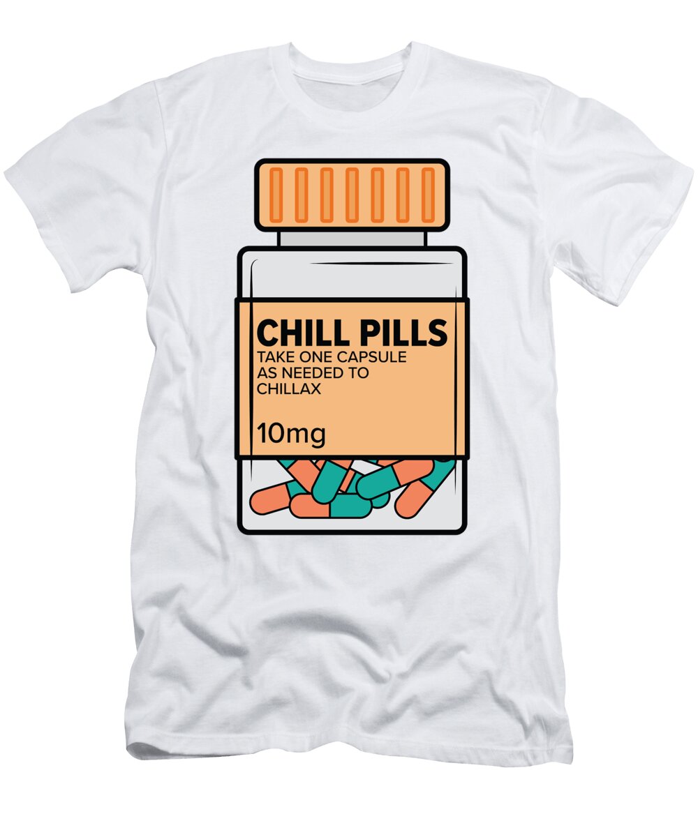 5 Nurse Chill Pill Medical Relax Toms Store T-Shirt