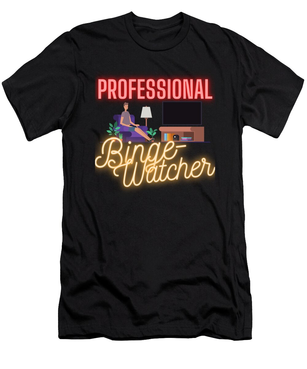 5 Professional Binge Watcher Organicfoodempire T-Shirt
