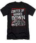 5 Truck Driver Trucker Loader Up Hammer Down Gift Haselshirt T-Shirt