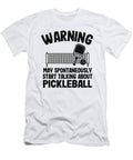 5 Warning May Spontaneously Start Talking About Pickleball Funny Pickleball Lisa Stronzi T-Shirt