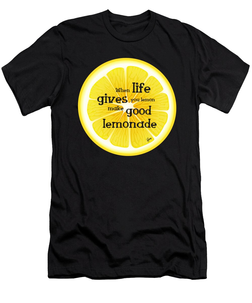 5 When Life Gives Lemon Make Good Lemonade and Enjoy Its Taste to the Bottom Upsee Something Positive in Current Situation and Use That in Your Favour Turn Challenges in Funny Cute Moments Ollo Way T-Shirt