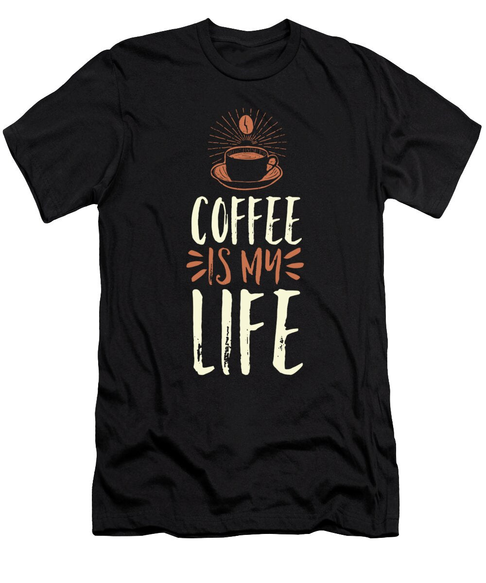6 Coffee Is My Life Manuel Schmucker T-Shirt