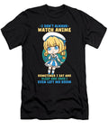 6 I Dont Always Watch Anime I Manga Kawaii Otaku Bi Nutz T-Shirt