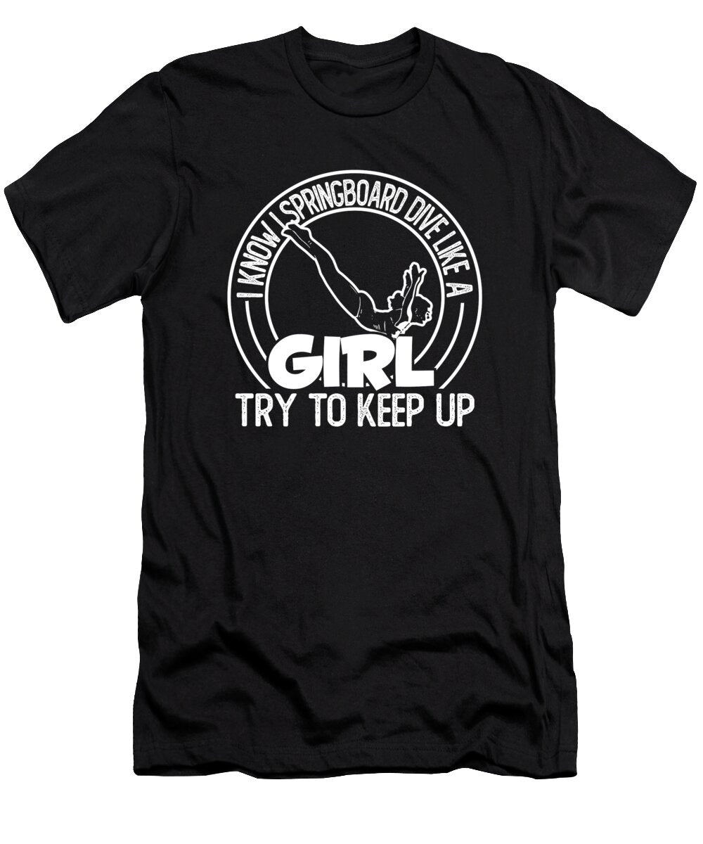 6 Platform Diver Girl Springboard Diving Crazy Squirrel T-Shirt