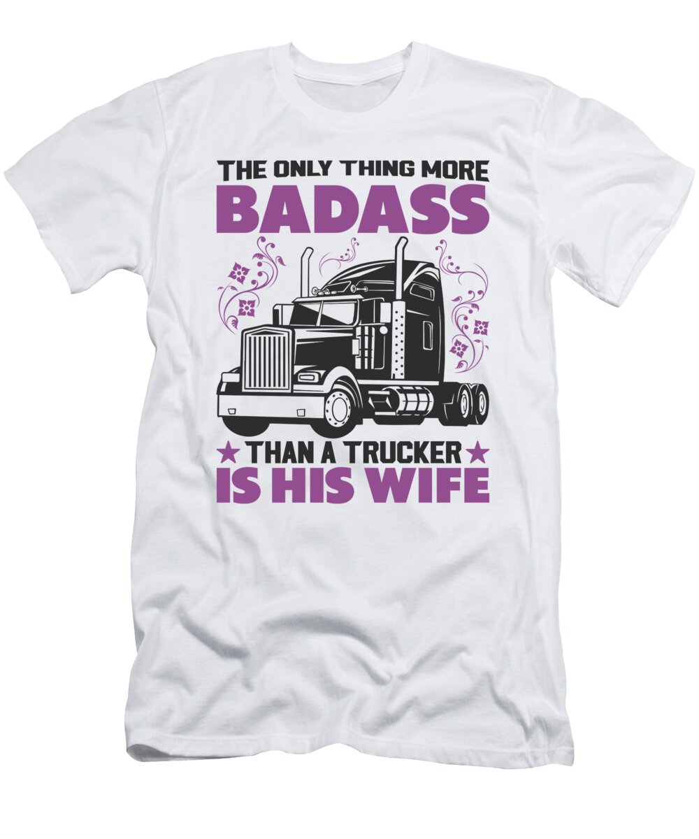6 Trucker Wife Pick Up Diesel 18 Wheels Toms Store T-Shirt