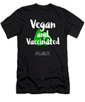 6 Vegan and Vaccinated Organicfoodempire T-Shirt