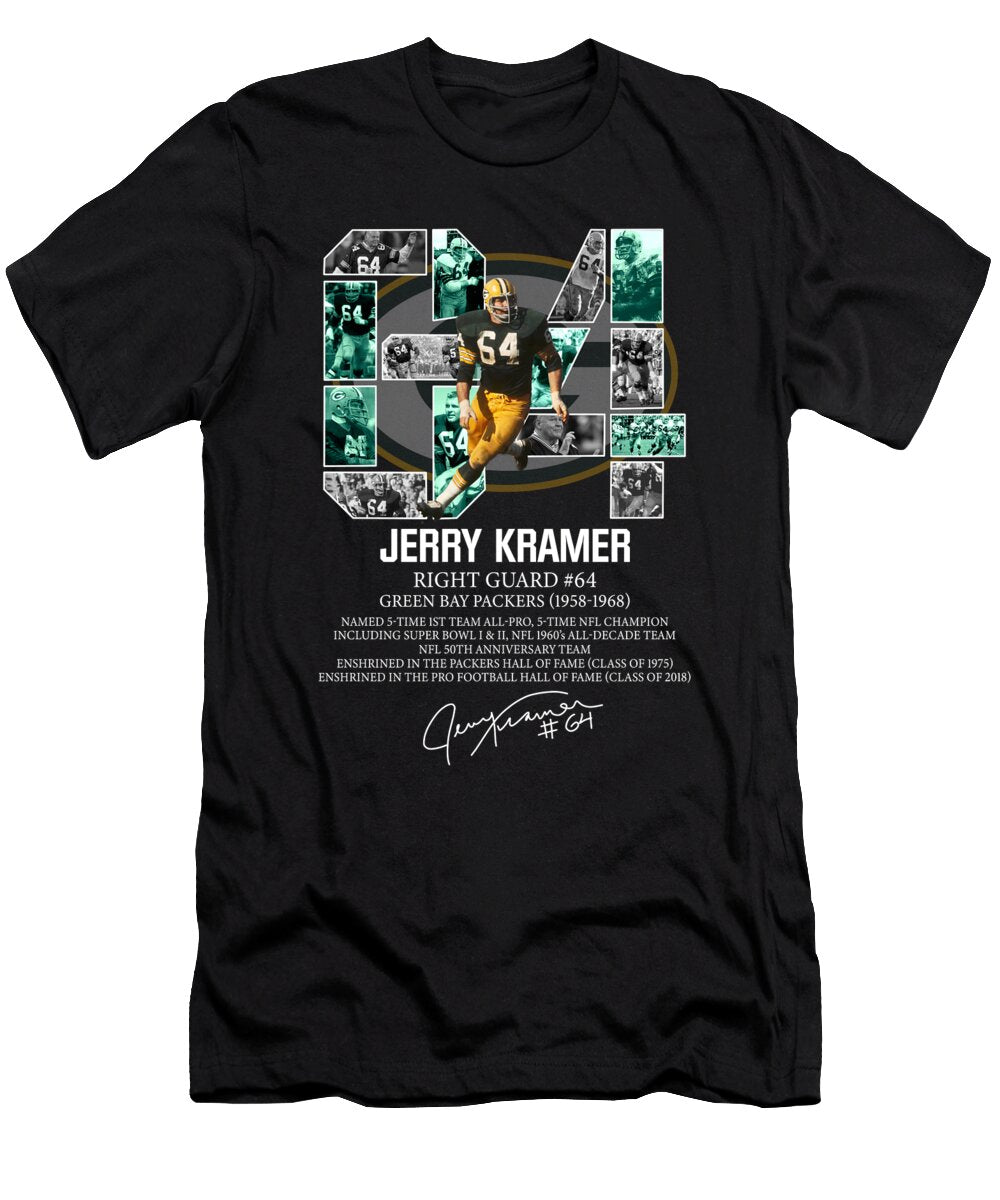 64 Jerry Kramer Right Guard Green Bay Packers 1958 1968 Signature Th T-Shirt