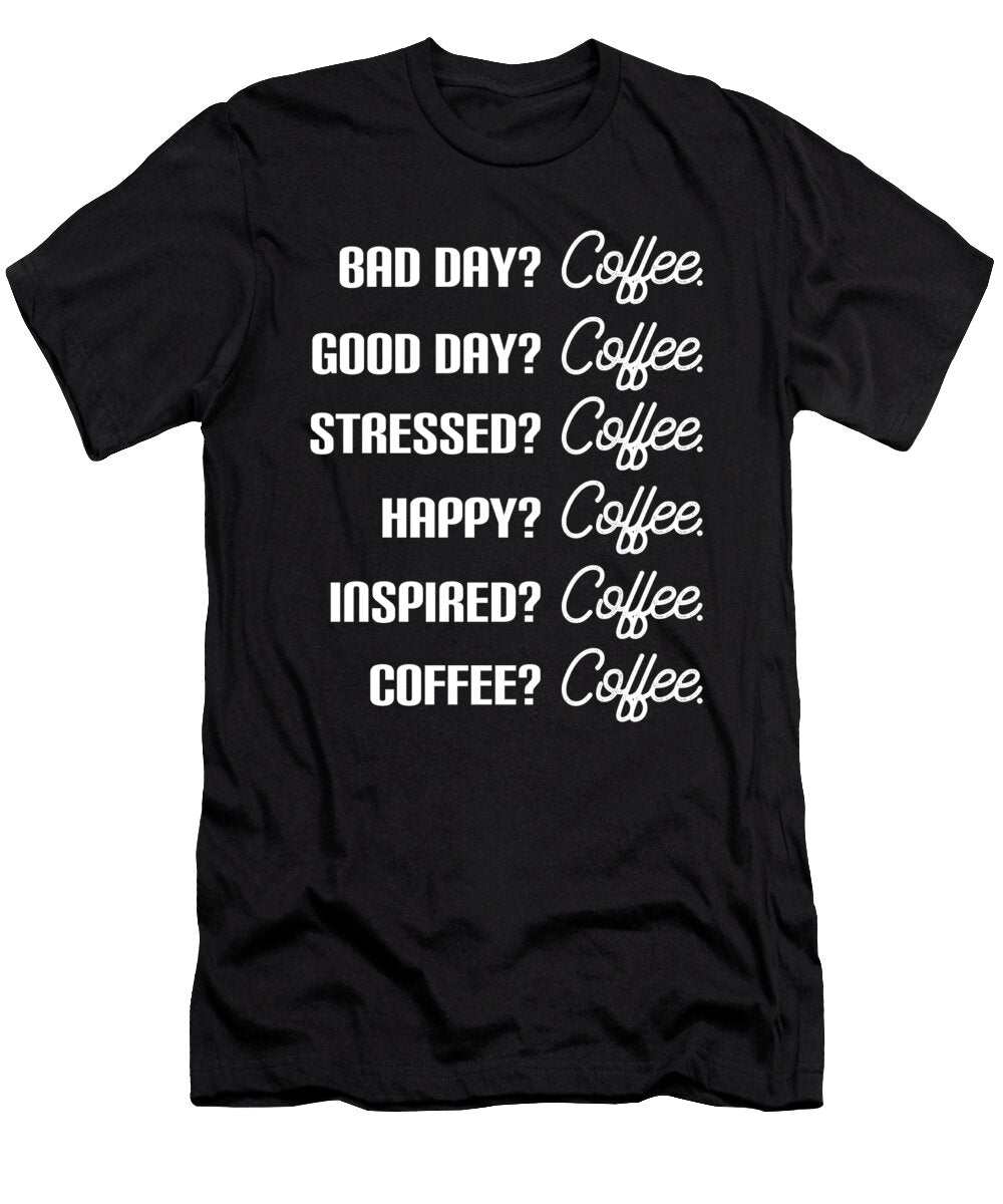 8 Coffee Bean Coffee Shop Tired Break Barista Gift Muc Designs T-Shirt