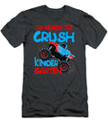 8 Im Ready to Crush Kindergarten Anh Nguyen T-Shirt