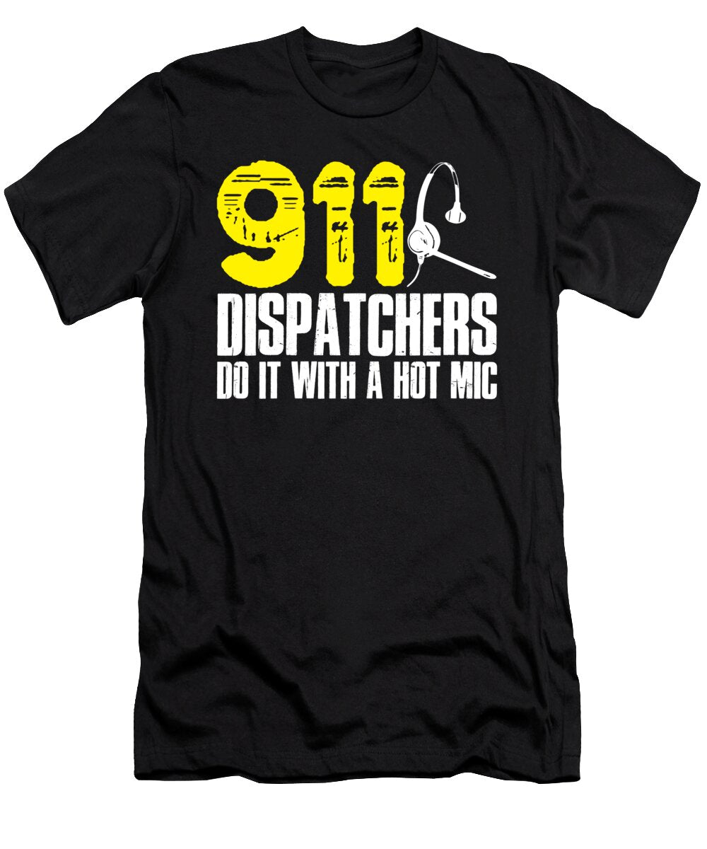 911 Dispatchers Do It with a Hot Mic Policeman Florian Dold Art T-Shirt