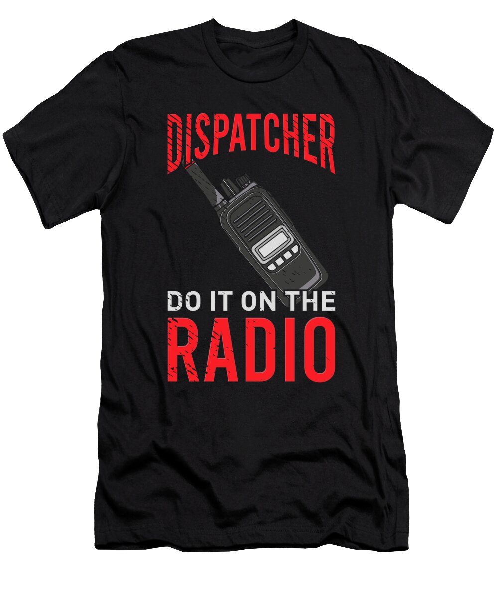 911 Dispatchers First Responder Dispatcher Toms Store T-Shirt