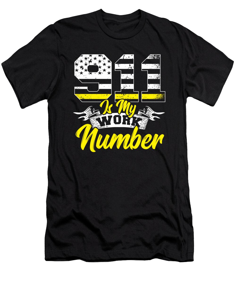 911 Is My Work Number Police Dispatcher Thin Yellow Line Alessandra Roth T-Shirt