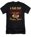 A Bad Day Can Be Better with Some Pasta Time Pasta Colorfulsnow T-Shirt
