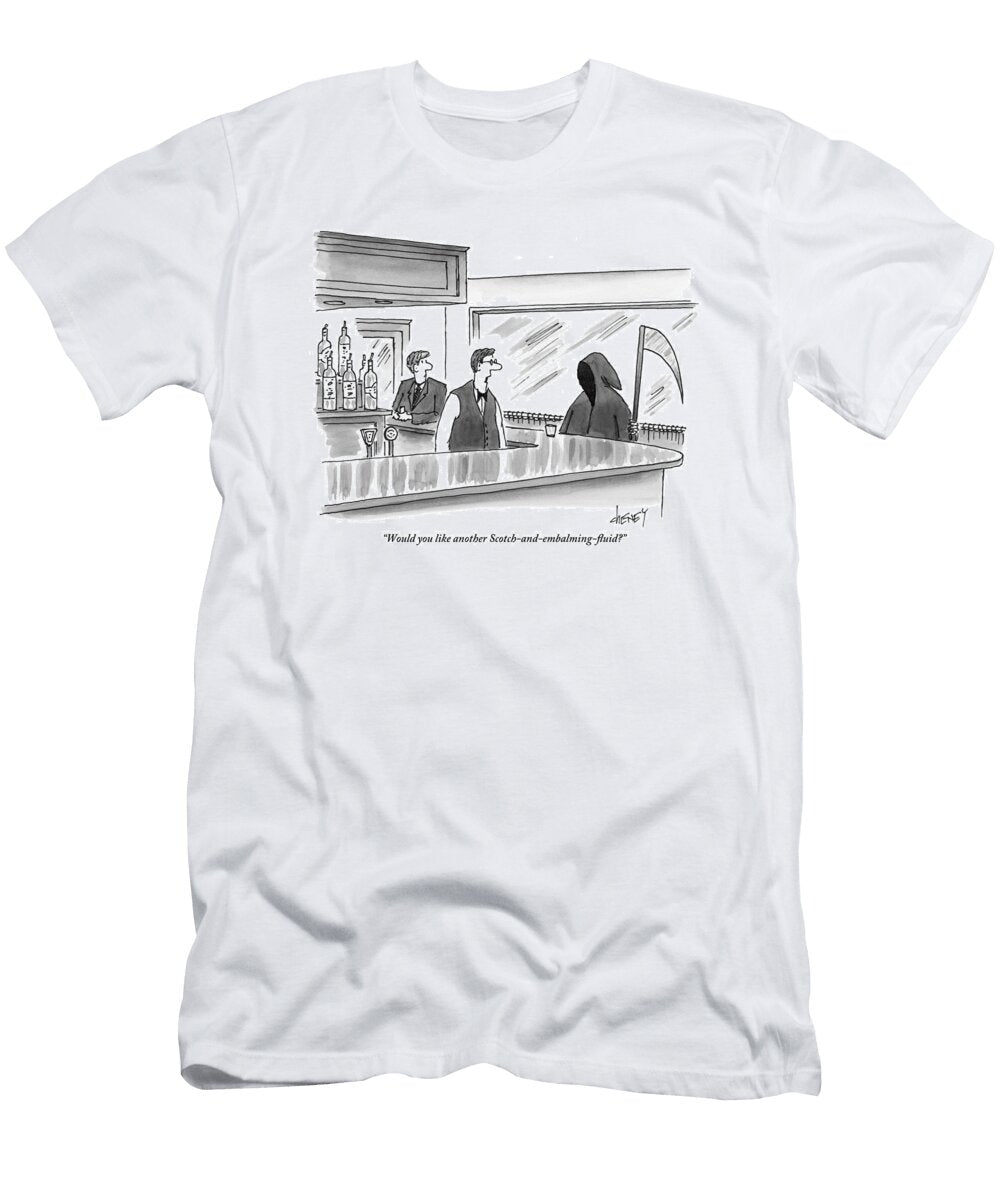 A Bartender Speaks to the Grim Reaper Tom Cheney T-Shirt