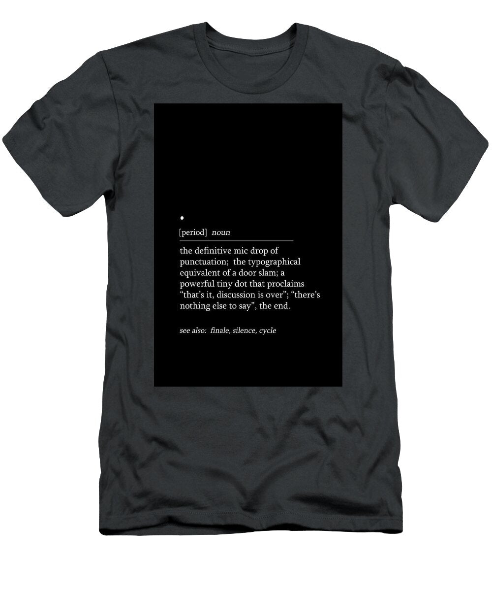 A Humorous Definition of a Period Dale Kincaid T-Shirt