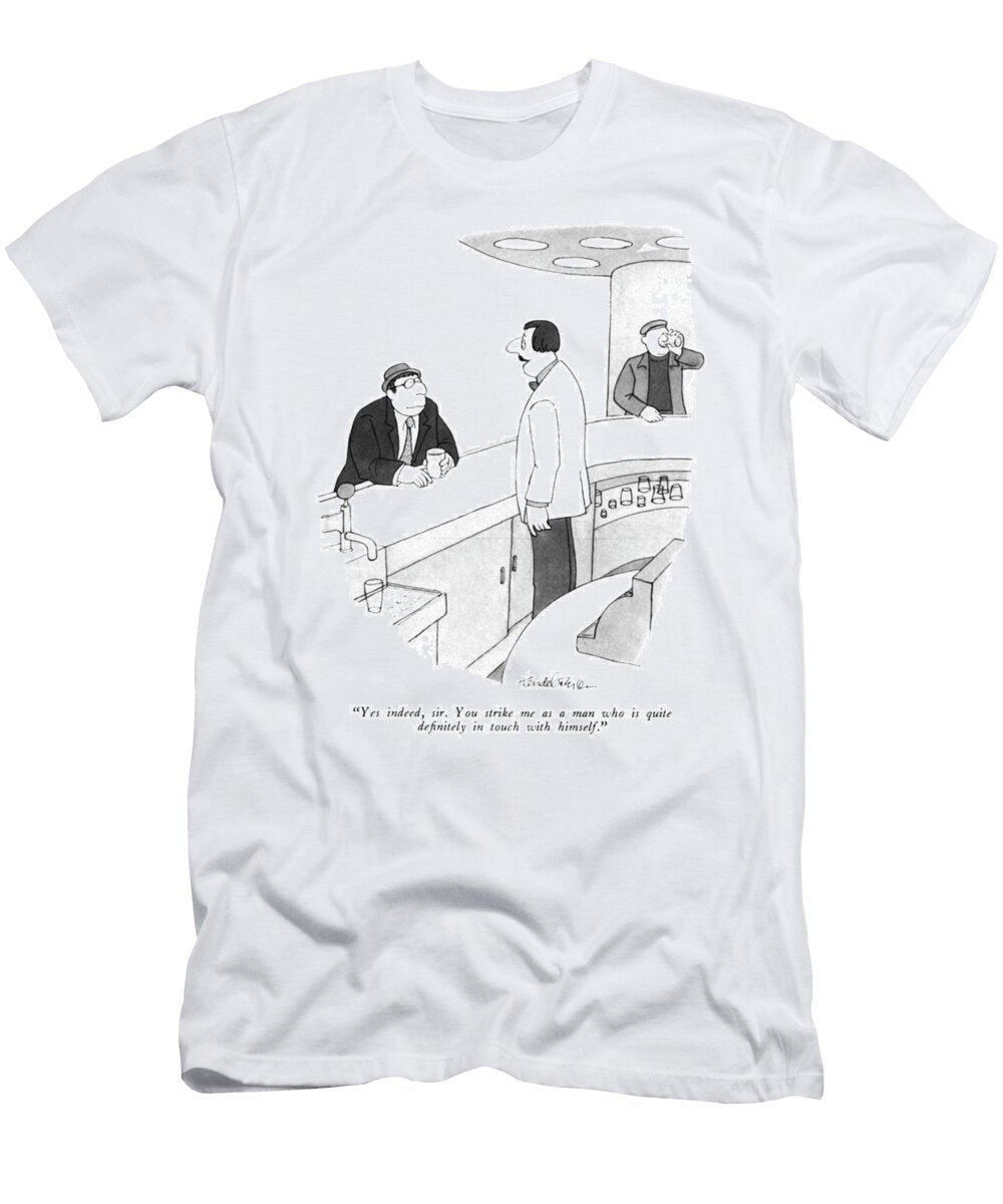 A Man Who Is in Touch with Himself Jb Handelsman T-Shirt
