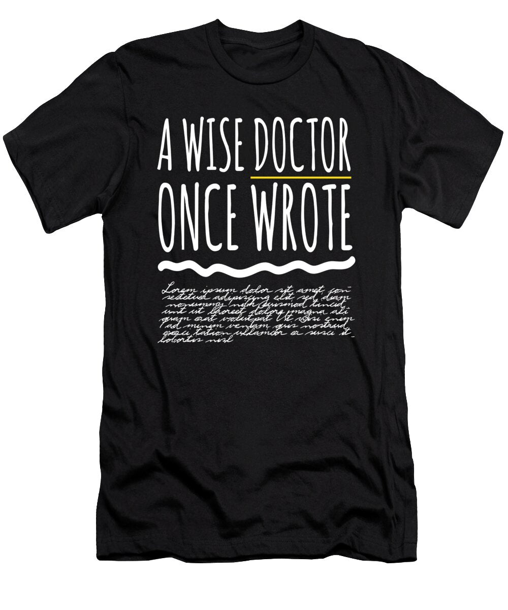 A Wise Doctor Once Wrote Doctor Funny Moon T-Shirt